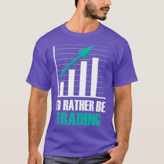 Forex Stock Market Trading Day Handelaar Investor T-shirt