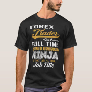 Forex Trader MultiTasking T-shirt