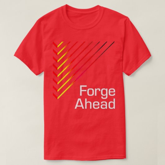 Forge Ahead 2 T-shirt (Design voorkant)