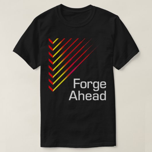 Forge Ahead T-shirt (Design voorkant)