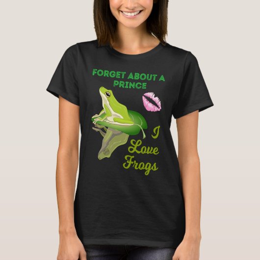 Forget About A Prince I Love Frogs  Girls Frog T-shirt (Voorkant)