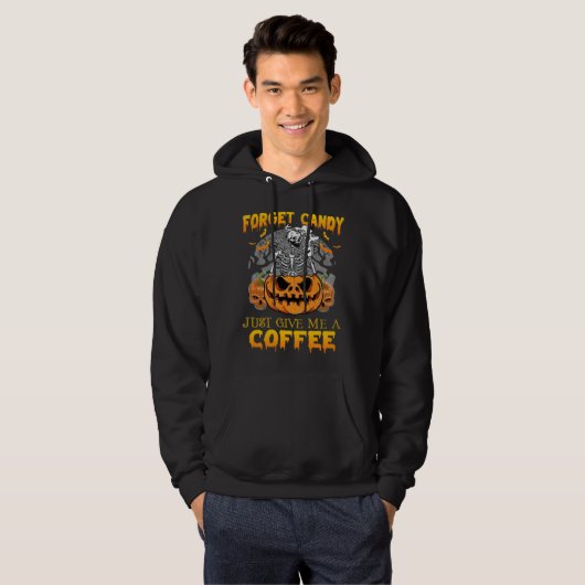 Forget Candy Just Give Me A Coffee  Skeleton Pumpk Hoodie (Voorkant volledig)