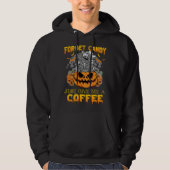 Forget Candy Just Give Me A Coffee  Skeleton Pumpk Hoodie (Voorkant)