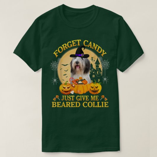 Forget Candy Just Give Me Beared Collie Pumpkin Ha T-shirt (Design voorkant)