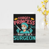 Forget Princess I Want To Be A Surgeon Doctor Wome Kaart (Gele Bloem)
