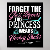 Forget The Glass Slippers This Princess Wears Hock Poster (Voorkant)