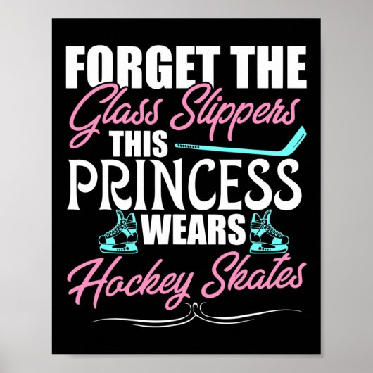 Forget The Glass Slippers This Princess Wears Hock Poster (Voorkant)