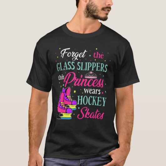 Forget The Glass Slippers This Princess Wears Hock T-shirt (Voorkant)