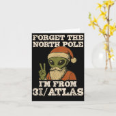 Forget The North Le I’m From 3i_atlas Funny Santa Kaart (Gele Bloem)