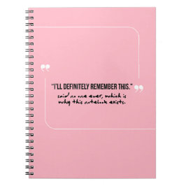 Forgetful People  "I will remember" Pink Notebook Notitieboek