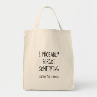 Forgetful Shopper Funny and Cute Tote Bag