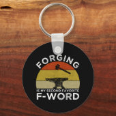 Forging is mijn tweede favoriete F-woord Sleutelhanger (Achterkant)