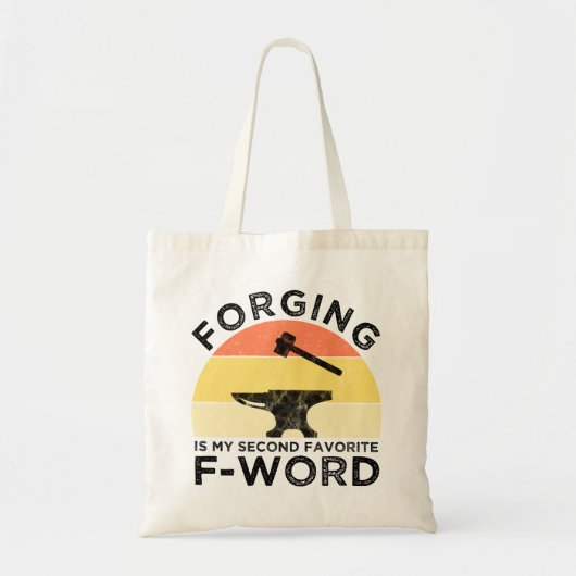 Forging is mijn tweede favoriete F-woord Tote Bag (Voorkant)