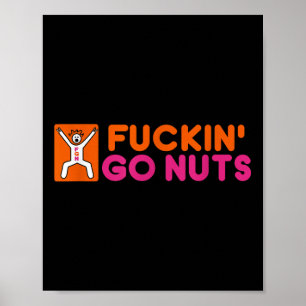 Forin Go Nuts, Grappig, Gekke, Wild, Plezier hebbe Poster