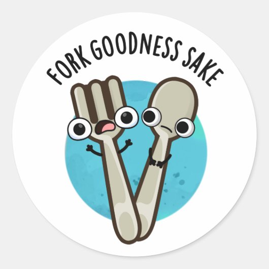 Fork Goodness Sake Grappig Utensil Pun Ronde Sticker (Voorkant)