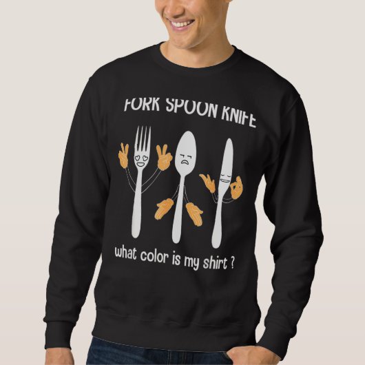 Fork Spooon Knife Wat voor kleur is mijn grappige Trui (Voorkant)