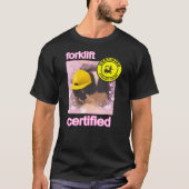Forklift Certified cat T-shirt (Voorkant)