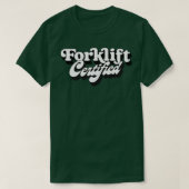 Forklift Certified T-shirt (Design voorkant)