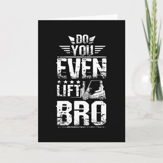 Forklift Do You Even Lift Bro Kaart (Voorkant)