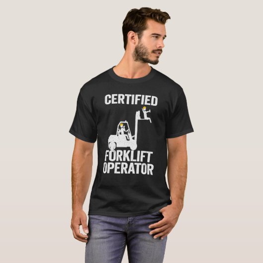 Forklift Driver Forklift Certified Forklift Operat T-shirt (Voorkant volledig)