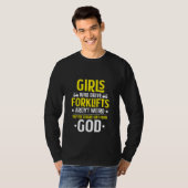 Forklift Driver Girls Who Drive Forklifts Forklift T-shirt (Voorkant volledig)