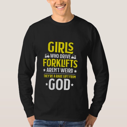 Forklift Driver Girls Who Drive Forklifts Forklift T-shirt (Voorkant)