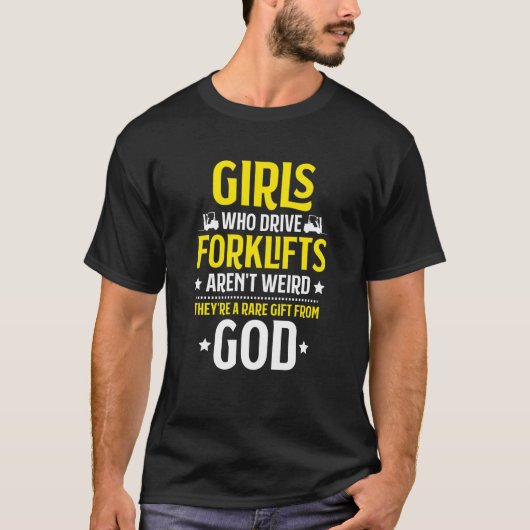 Forklift Driver Girls Who Drive Forklifts Forklift T-shirt (Voorkant)