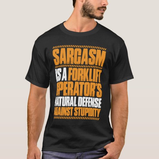 Forklift Driver Sarcasm Forklift Operator T-shirt (Voorkant)