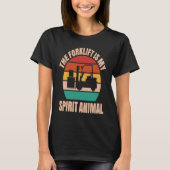 Forklift Driver Spirit Animal Forklift Operator T-shirt (Voorkant)