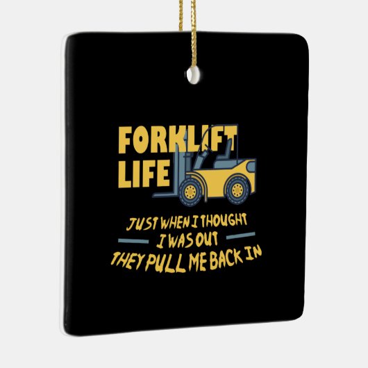 Forklift Life Keramisch Ornament (Rechts)