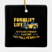 Forklift Life Keramisch Ornament (Voorkant)