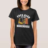 Forklift Operator Dad Truck Driver Bear Warehouse T-shirt (Voorkant)