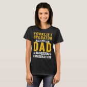 Forklift Operator Dad Truck Driver Combination T-shirt (Voorkant volledig)