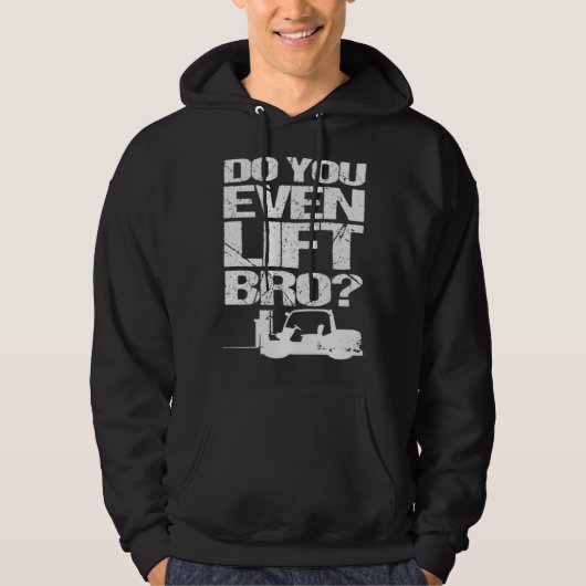 Forklift Operator For Men Women Forklift Drive Hoodie (Voorkant)