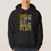 Forklift Operator Forklift Certified Driver Quote  Hoodie (Voorkant)