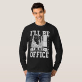 Forklift Operator I'll Be In My Office Forklift Dr T-shirt (Voorkant volledig)
