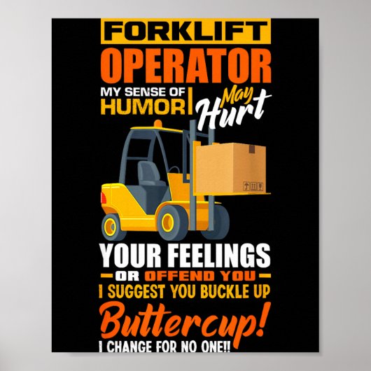 Forklift Operator My Sense Of Humor Funny Forklift Poster (Voorkant)