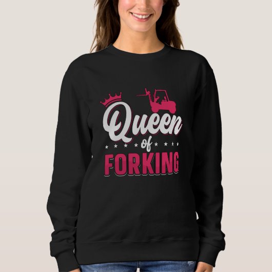 Forklift Operator Queen Of Forking Driver Truck Trui (Voorkant)