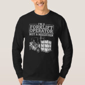 Forklift Operator Truck Worker  1 T-shirt (Voorkant)