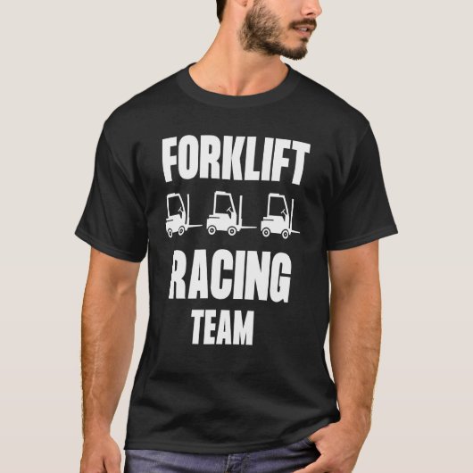 Forklift Racing Team Certified Forklift Operator T-shirt (Voorkant)