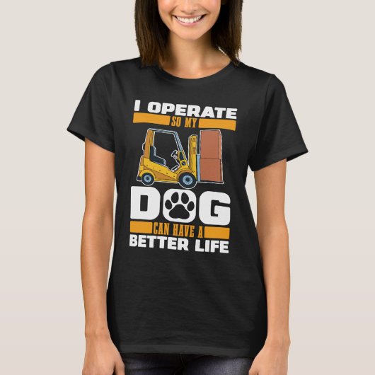 Forklifter Dog Logistics Warehouse Forklift Opera T-shirt (Voorkant)