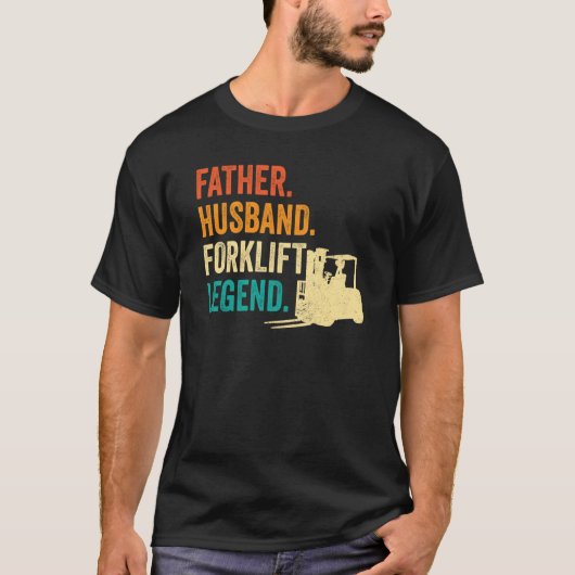 Forklifter Father Husband Forklift Operator T-shirt (Voorkant)