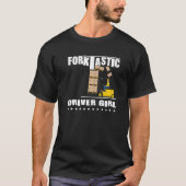 Forktastic Forklift Driver Girl   Forklift T-shirt (Voorkant)