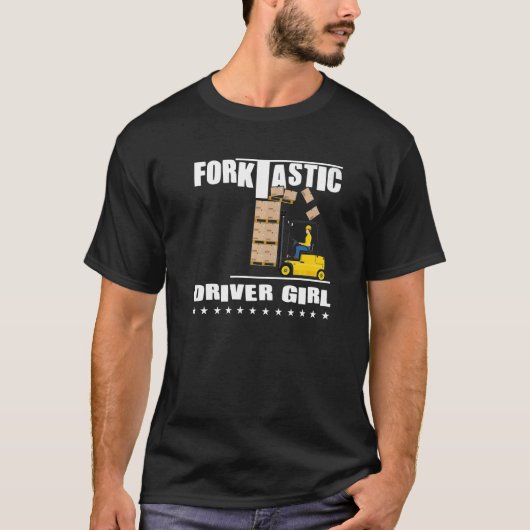 Forktastic Forklift Driver Girl   Forklift T-shirt (Voorkant)