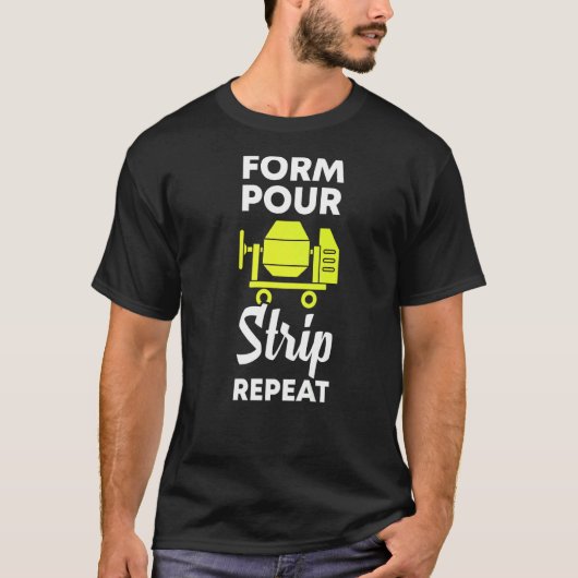 form pour strip repeat cement beton t-shirt (Voorkant)