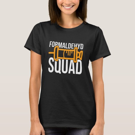 Formaldehyd Squad voor een formaldehyde-embalmer T-shirt (Voorkant)