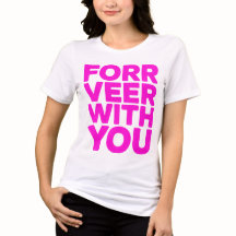 "Forr Veer With You" Vetgedrukte Roze Citatetee