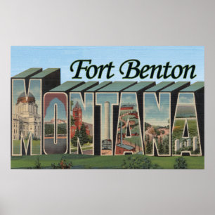 Fort Benton, Montana - Grote lettertjes Poster