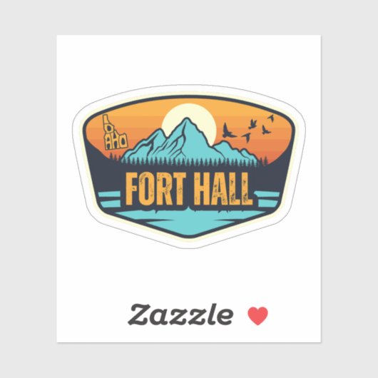 Fort Hall, Idaho Sticker (Vel)