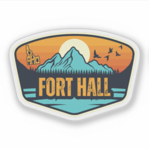 Fort Hall, Idaho Sticker